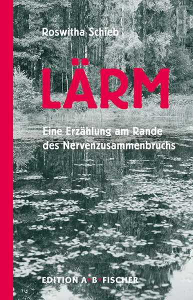LÄRM – Eine Erzählung